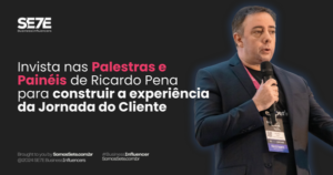 Aprenda sobre Jornada do Cliente com Ricardo Pena